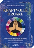 Abbildung von: Kraftvolle Organe - Übungen und Impulse zur Befreiung von Energieblockaden - Schirner Verlag