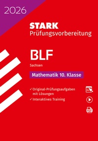 Abbildung von: STARK Mathematik 10. Klasse - BLF Gymnasium 2026 Sachsen - Prüfungsvorbereitung - Stark Verlag