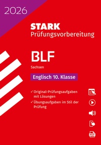 Abbildung von: STARK Englisch 10. Klasse - BLF Gymnasium 2026 Sachsen - Prüfungsvorbereitung - Stark Verlag