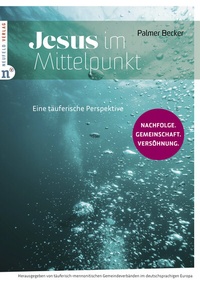Abbildung von: Jesus im Mittelpunkt - Neufeld Verlag