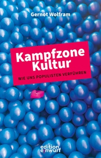 Abbildung von: Kampfzone Kultur - Edition Einwurf GmbH