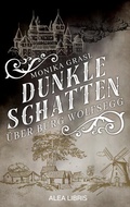Cover: Dunkle Schatten &uuml;ber Burg Wolfsegg - Alea Libris Verlag