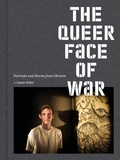 Cover: J. Lester Feder: The Queer Face of War - Verlag Kettler