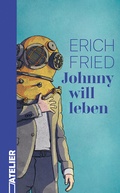 Cover: Johnny will leben - Edition Atelier