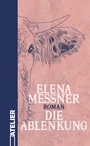 Cover: Die Ablenkung - Edition Atelier
