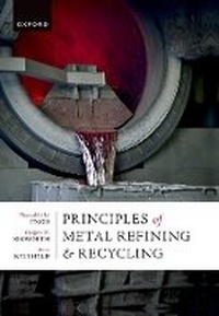 Enlarge image Cover: Principles of Metal Refining and Recycling - Oxford University Press
