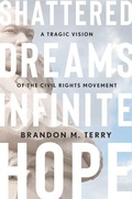 Cover: Shattered Dreams, Infinite Hope - Harvard University Press