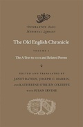 Cover: The Old English Chronicle: Volume 1 - Harvard University Press