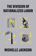 Cover: The Division of Rationalized Labor - Harvard University Press