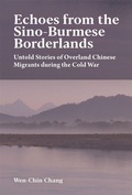 Cover: Echoes from the Sino-Burmese Borderlands - Harvard University Press