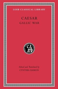 Enlarge image Cover: Gallic War - Harvard University Press