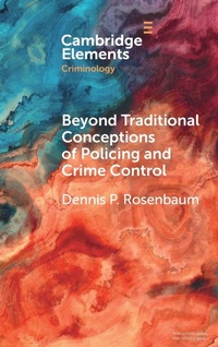Abbildung von: Beyond Traditional Conceptions of Policing and Crime Control - Cambridge University Press