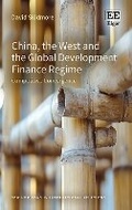 Cover: China, the West and the Global Development Finance Regime - Edward Elgar Publishing