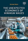 Cover: The Unexpected Economics of Minimum Wages - Edward Elgar Publishing