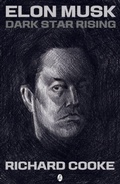 Cover: Elon Musk Dark Star Rising - Bui Jones Books
