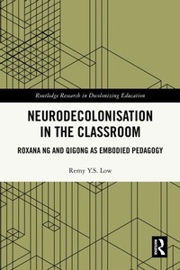 Enlarge image Cover: Neurodecolonisation in the Classroom - Routledge