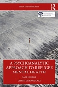 Cover: A Psychoanalytic Approach to Refugee Mental Health - Routledge