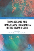 Cover: Transoceanic and Transmedial Imaginaries in the Indian Ocean - Routledge