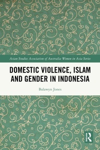 Abbildung von: Domestic Violence, Islam and Gender in Indonesia - Routledge