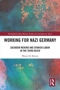 Abbildung von: Working for Nazi Germany - Routledge