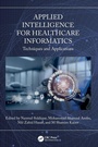 Cover: Applied Intelligence for Healthcare Informatics - CRC Press
