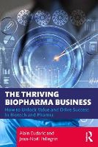 Abbildung von: The Thriving Biopharma Business - Routledge