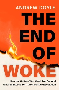 Enlarge image Cover: THE END OF WOKE - Constable