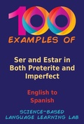 Cover: 100 Examples Ser and Estar in Both Preterite and Imperfect - eBookIt.com