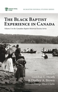 Cover: The Black Baptist Experience in Canada - Pickwick Publications