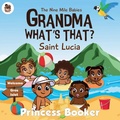 Cover: Grandma What's That? Saint Lucia - Nine Mile Babies