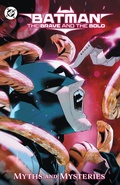 Cover: Batman: The Brave and the Bold: Myths and Mysteries - DC Comics