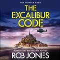 Cover: The Excalibur Code - Boldwood Books Ltd