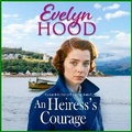 Cover: An Heiress's Courage - Boldwood Books Ltd