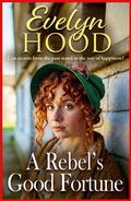 Cover: A Rebel's Good Fortune - Boldwood Books Ltd