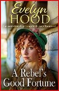 Cover: A Rebel's Good Fortune - Boldwood Books Ltd