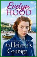 Cover: An Heiress's Courage - Boldwood Books Ltd