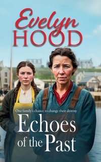 Enlarge image Cover: Echoes of the Past - Boldwood Books Ltd