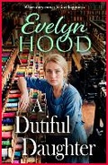 Cover: A Dutiful Daughter - Boldwood Books Ltd