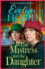 Cover: The Mistress and The Daughter - Boldwood Books Ltd