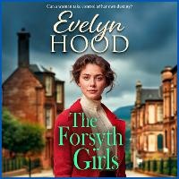 Enlarge image Cover: The Forsyth Girls - Boldwood Books Ltd