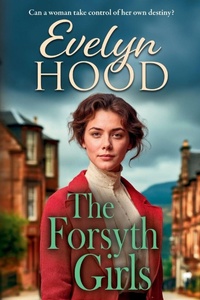 Enlarge image Cover: The Forsyth Girls - Boldwood Books Ltd
