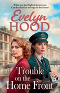 Cover: Trouble on the Home Front - Boldwood Books Ltd