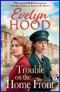 Cover: Trouble on the Home Front - Boldwood Books Ltd