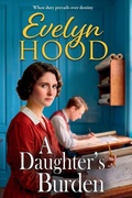 Cover: A Daughter's Burden - Boldwood Books Ltd