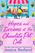 Cover: Hopes and Dreams at The Chocolate Pot Cafe - Boldwood Books Ltd