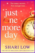 Cover: Just One More Day - Boldwood Books Ltd