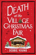 Cover: Death at the Village Christmas Fair - Boldwood Books Ltd