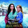Cover: The Miner's Daughters - Boldwood Books Ltd