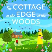 Enlarge image Cover: The Cottage at the Edge of the Woods - Boldwood Books Ltd