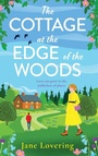 Cover: The Cottage at the Edge of the Woods - Boldwood Books Ltd